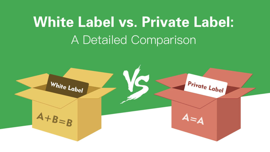 The difference between White Label vs Private Label